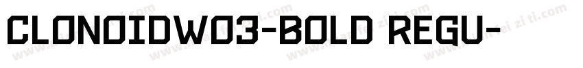 ClonoidW03-Bold Regu字体转换